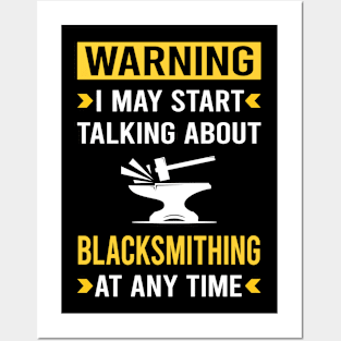 Warning Blacksmithing Blacksmith Posters and Art